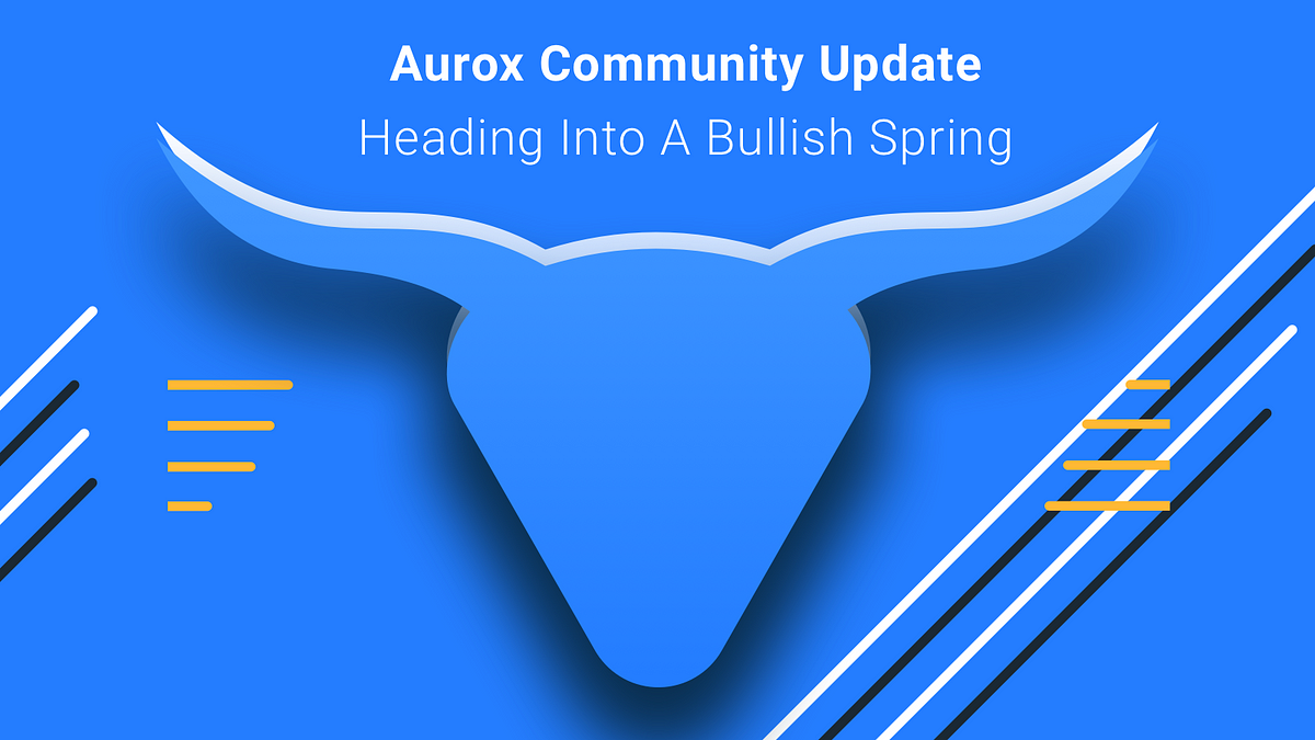 Aurox March Community Update